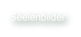 Seelenbilder